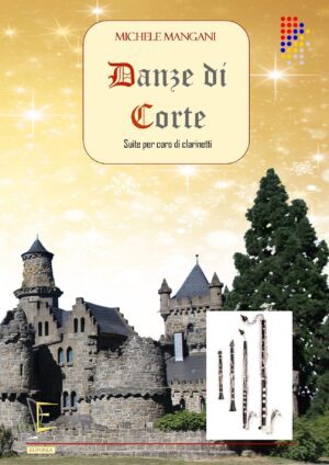 DANZE DI CORTE PER CORO DI CLARINETTI