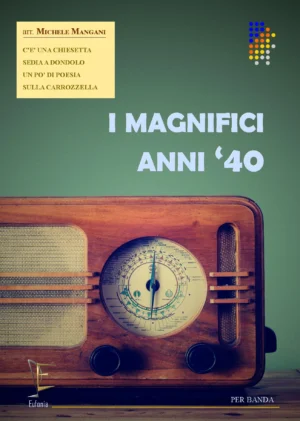 I MAGNIFICI ANNI '40