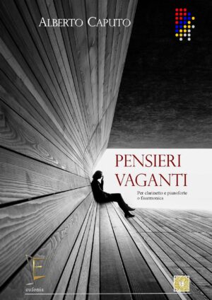 PENSIERI VAGANTI PER CLARINETTO E PIANOFORTE