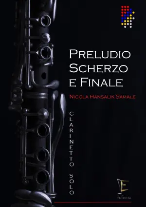 PRELUDIO SCHERZO E FINALE PER CLARINETTO SOLO