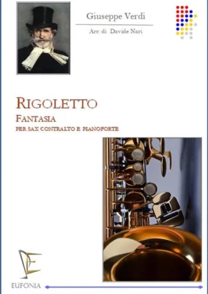 RIGOLETTO FANTASIA PER SAX CONTRALTO E PIANOFORTE