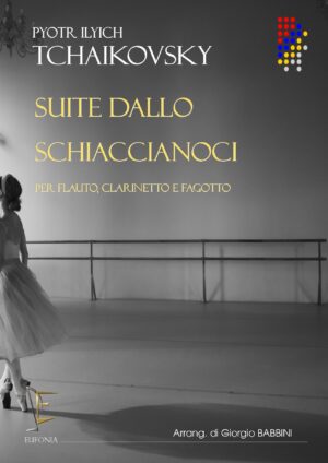SUITE DALLO SCHIACCIANOCI PER FLAUTO, CLARINETTO E FAGOTTO