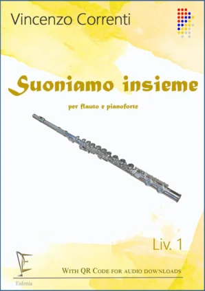 SUONIAMO INSIEME (fl. e pf.) 1° Livello