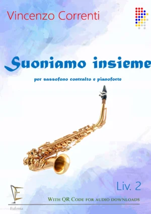 SUONIAMO INSIEME (sax ct. e pf.) 2° Livello