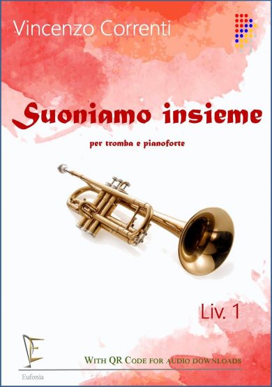 SUONIAMO INSIEME (tromba. e pf.) 1° Livello