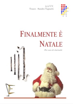 FINALMENTE E' NATALE PER CORO DI CLARINETTI