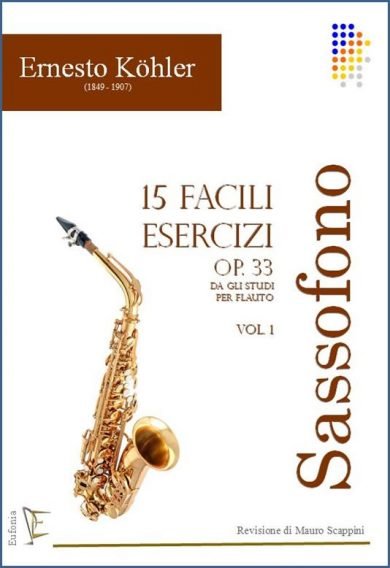 15 ESERCIZI PER SASSOFONO OP. 33 - VOL. 1 edizioni_eufonia
