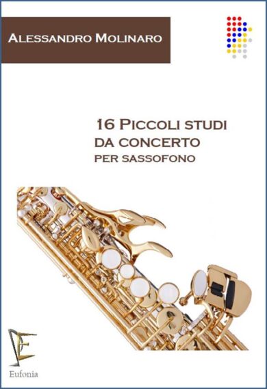 16 PICCOLI STUDI DA CONCERTO PER SAX edizioni_eufonia