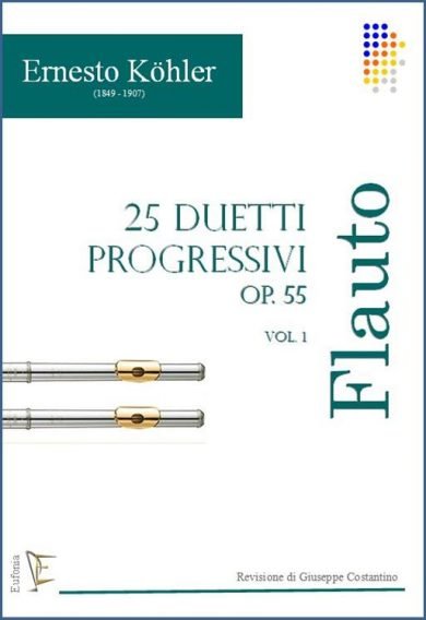 25 DUETTI PROGRESSIVI OP. 55 PER FLAUTO VOL.1 edizioni_eufonia