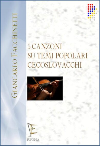 5 CANZONI SU TEMI POPOLARI CECOSLOVACCHI edizioni_eufonia