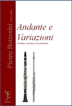 ANDANTE E VARIAZIONI PER FLAUTO CLARINETTO IN LA E PIANOFORTE edizioni_eufonia