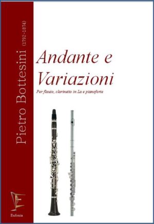 ANDANTE E VARIAZIONI PER FLAUTO CLARINETTO IN LA E PIANOFORTE edizioni_eufonia