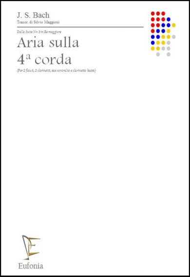 ARIA SULLA 4ª CORDA (per 2 fl. 2 cl. cl.b. sax ct.) edizioni_eufonia