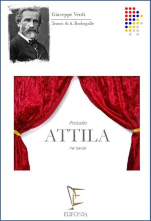 ATTILA  PRELUDIO edizioni_eufonia