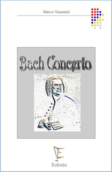 BACH CONCERTO edizioni_eufonia