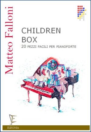CHILDREN BOX - PER PIANOFORTE edizioni_eufonia