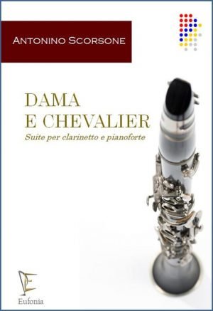 DAMA E CHEVALIER - SUITE PER CLARINETTO E PIANOFORTE edizioni_eufonia