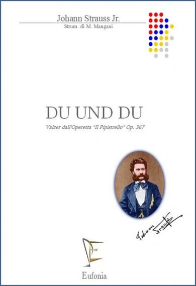 DU UND DU - VALZER DA "IL PIPISTRELLO" OP.367 edizioni_eufonia