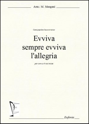 EVVIVA SEMPRE EVVIVA L'ALLEGRIA edizioni_eufonia