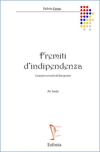 FREMITI D'INDIPENDENZA edizioni_eufonia