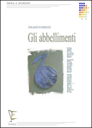 GLI ABBELLIMENTI NELLA LETTURA MUSICALE edizioni_eufonia