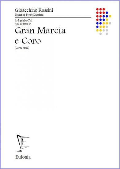GRAN MARCIA E CORO edizioni_eufonia
