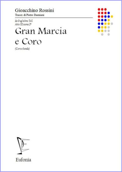 GRAN MARCIA E CORO edizioni_eufonia