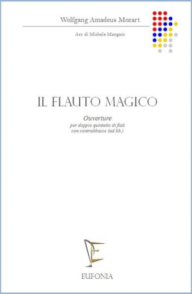 IL FLAUTO MAGICO - Ouverture edizioni_eufonia