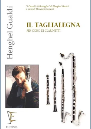 IL TAGLIALEGNA PER CORO DI CLARINETTI edizioni_eufonia