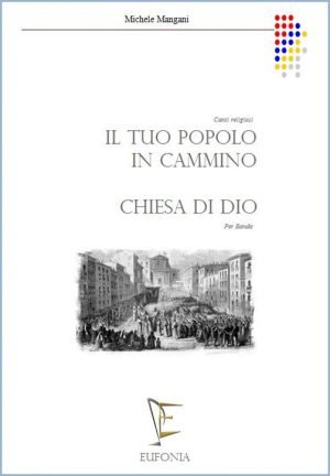 IL TUO POPOLO IN CAMMINO - CHIESA DI DIO edizioni_eufonia