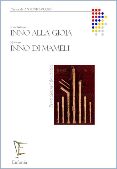 INNO DI MAMELI - INNO ALLA GIOIA edizioni_eufonia