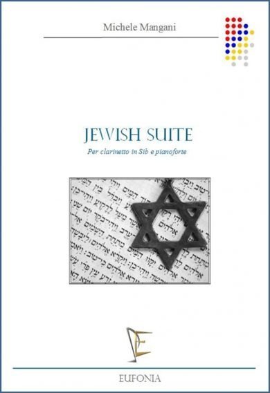 JEWISH SUITE PER CLARINETTO IN SIB E PIANOFORTE edizioni_eufonia