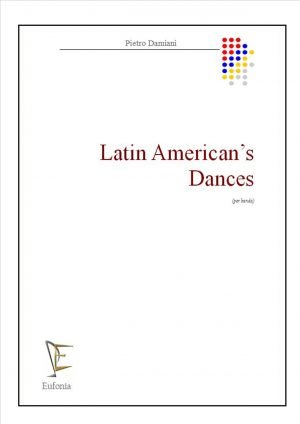LATIN AMERICAN'S DANCES edizioni_eufonia