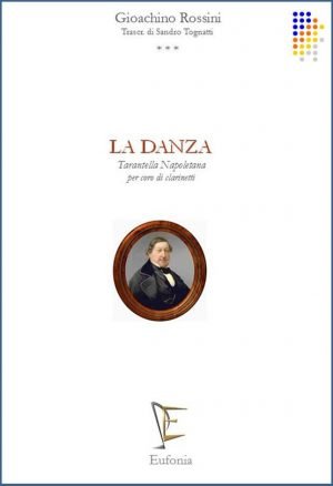LA DANZA - TARANTELLA PER CORO DI CLARINETTI edizioni_eufonia