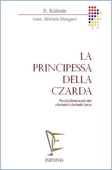 LA PRINCIPESSA DELLA CZARDA FANTASIA edizioni_eufonia