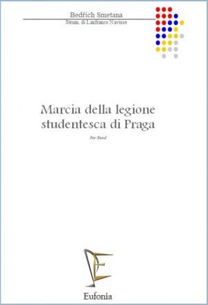 MARCIA DELLA LEGIONE STUDENTESCA DI PRAGA edizioni_eufonia