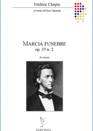 MARCIA FUNEBRE OP. 35 NR. 2 edizioni_eufonia