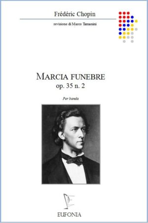 MARCIA FUNEBRE OP. 35 NR. 2 edizioni_eufonia