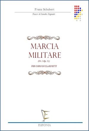 MARCIA MILITARE NR. 1 OP 51 - PER CORO DI CLARINETTI edizioni_eufonia