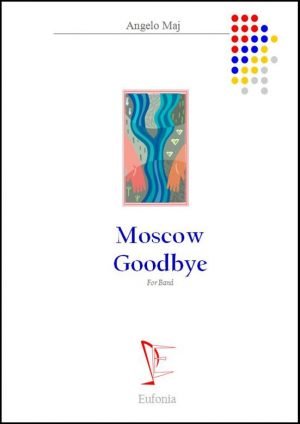 MOSCOW GOODBEY edizioni_eufonia