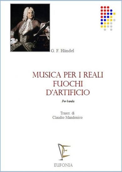 MUSICA PER I REALI FUOCHI D'ARTIFICIO edizioni_eufonia