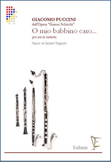 O MIO BABBINO CARO PER CORO DI CLARINETTI edizioni_eufonia