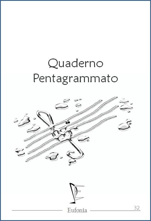 QUADERNO PENTAGRAMMATO 32 – Edizioni Eufonia