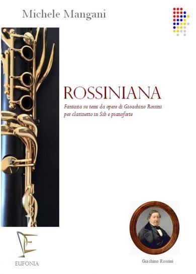 ROSSINIANA PER CLARINETTO IN SIb E PIANOFORTE edizioni_eufonia