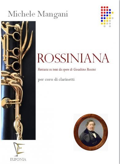 ROSSINIANA PER CORO DI CLARINETTI edizioni_eufonia