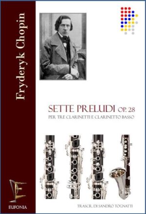 SETTE PRELUDI OP. 28 PER QUARTETTO DI CLARINETTI edizioni_eufonia