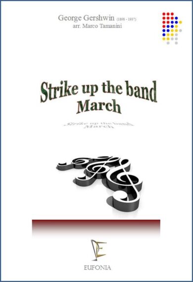 STRIKE UP THE BAND edizioni_eufonia