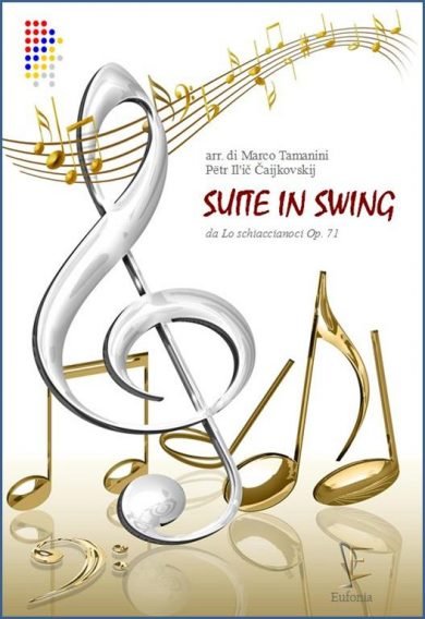 SUITE IN SWING - LO SCHIACCIANOCI - PRIMA PARTE edizioni_eufonia