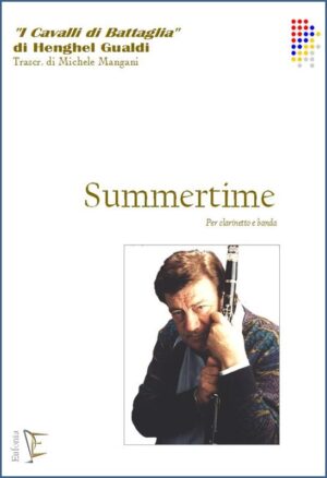 SUMMERTIME - PER CLARINETTO E BANDA edizioni_eufonia