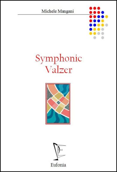 SYMPHONIC VALZER edizioni_eufonia